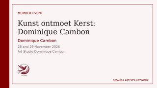 Dizaura Artists Network event card for Kunst ontmoet Kerst: Dominique Cambon