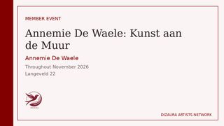 Dizaura Artists Network event card for Annemie De Waele: Kunst aan de Muur