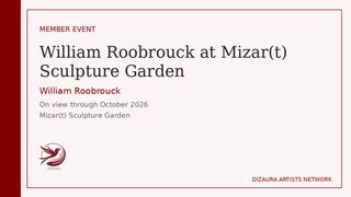 Dizaura Artists Network event card for William Roobrouck at Mizar(t) Sculpture Garden
